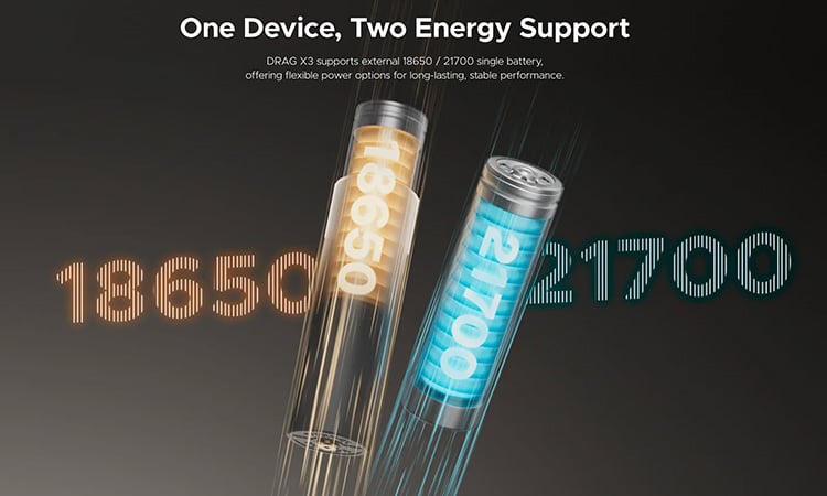 Drag X3 18650 or 21700 battery