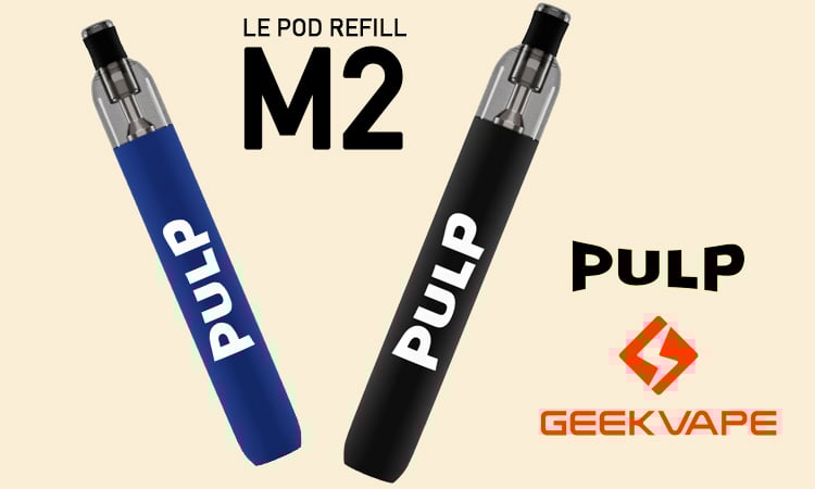 Pod Refill M2 - Pulp x Geekvape